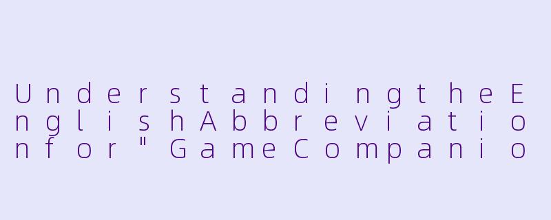 UnderstandingtheEnglishAbbreviationfor